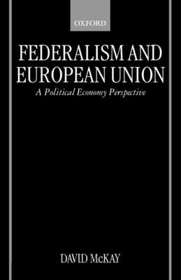 Federalism and European Union : A Political Economy Perspective