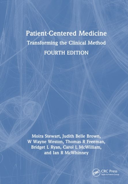 Patient-Centered Medicine : Transforming the Clinical Method