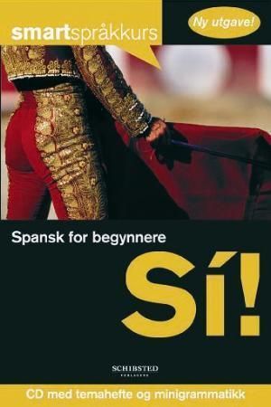 Spansk for begynnere : sí!