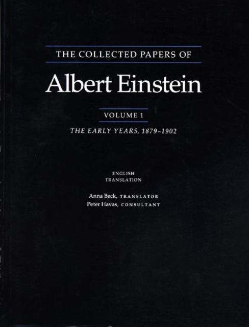 The Collected Papers of Albert Einstein, Volume 1 (English) : The Early Years, 1879-1902. (English translation supplement)