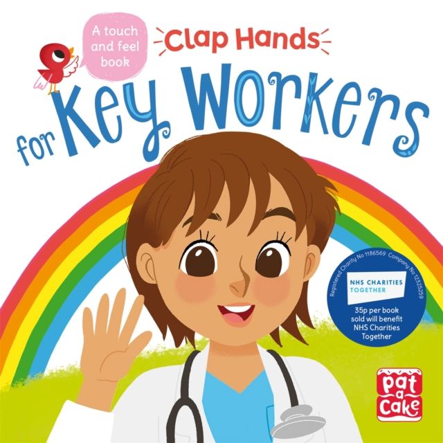 Clap Hands: Key Workers : A touch-and-feel board book