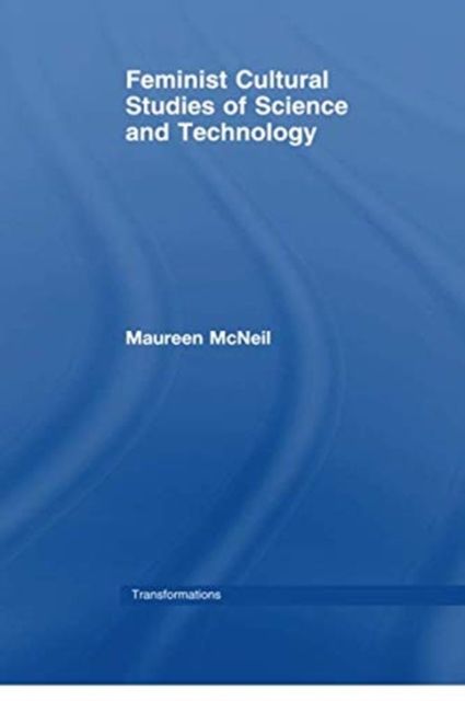 Feminist Cultural Studies of Science and Technology