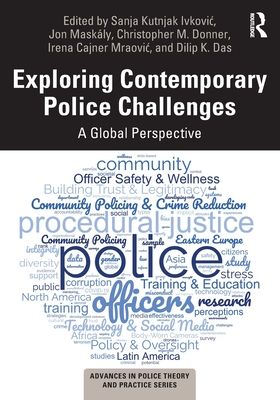 Exploring Contemporary Police Challenges : A Global Perspective