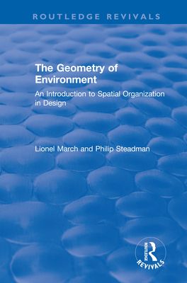 The Geometry of Environment : An Introduction to Spatial Organization in Design