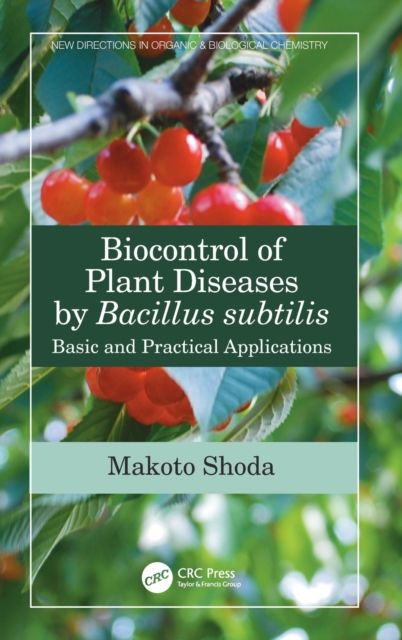 Biocontrol of Plant Diseases by Bacillus subtilis : Basic and Practical Applications
