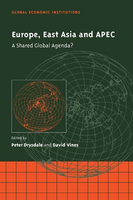 Europe, East Asia and APEC : A Shared Global Agenda?