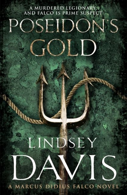 Forsidebilde av Poseidon's Gold : (Marco Didius Falco: book V): a fast-paced, gripping historical mystery set in Ancient Rome from bestselling author Lindsey Davis
