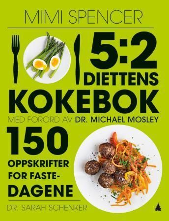 Forsidebilde av 5:2-diettens kokebok : 150 oppskrifter