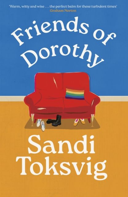 Friends of Dorothy : The funny and brilliant new novel from the star of QI - an instant Sunday Times bestseller