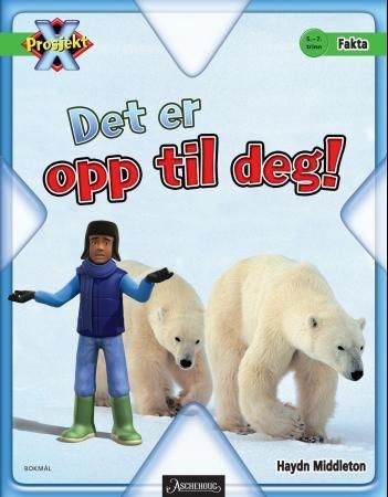 Det er opp til deg!