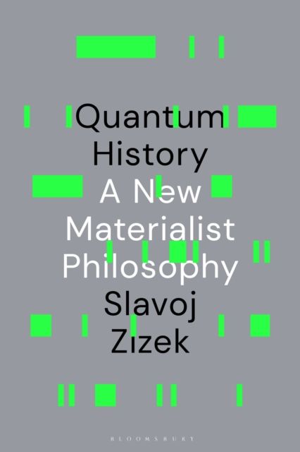 Quantum History : A New Materialist Philosophy