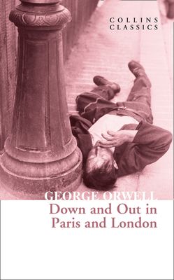 Down and out in Paris and London