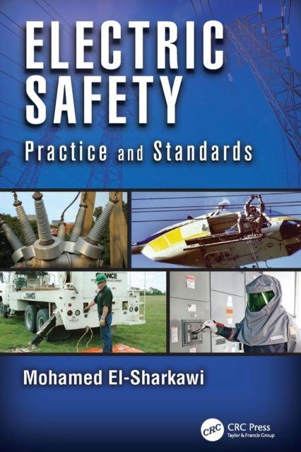 Electric Safety : Practice and Standards