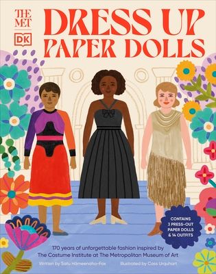 The Met Dress Up Paper Dolls : 170 years of Unforgettable Fashion from The Metropolitan Museum of Art’s Costume Institute
