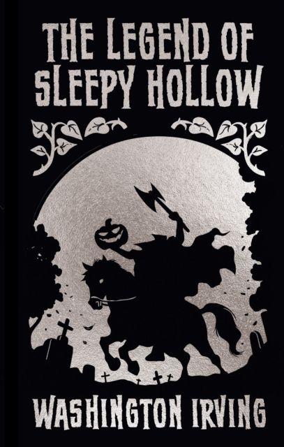 The Legend of Sleepy Hollow and Other Stories : Gilded Pocket Edition
