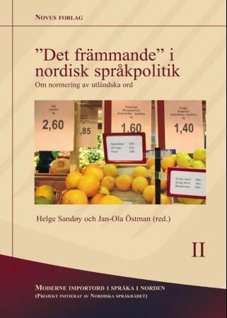 "Det Främmande" i nordisk språkpolitik : om normering av utländska ord
