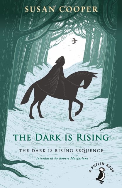 The Dark is Rising : The classic children's fantasy novel (A Puffin Book)