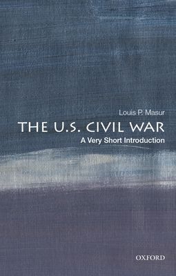 The U.S. Civil War : A Very Short Introduction