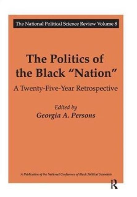 The Politics of the Black Nation : A Twenty-five-year Retrospective