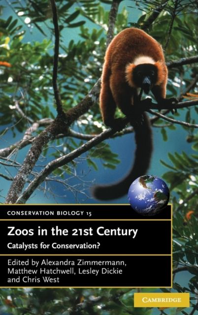 Zoos in the 21st Century : Catalysts for Conservation?