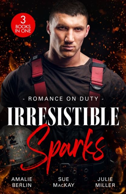 Romance On Duty: Irresistible Sparks : Rescued by Her Rival / a Single Dad to Rescue Her / Dead Man District