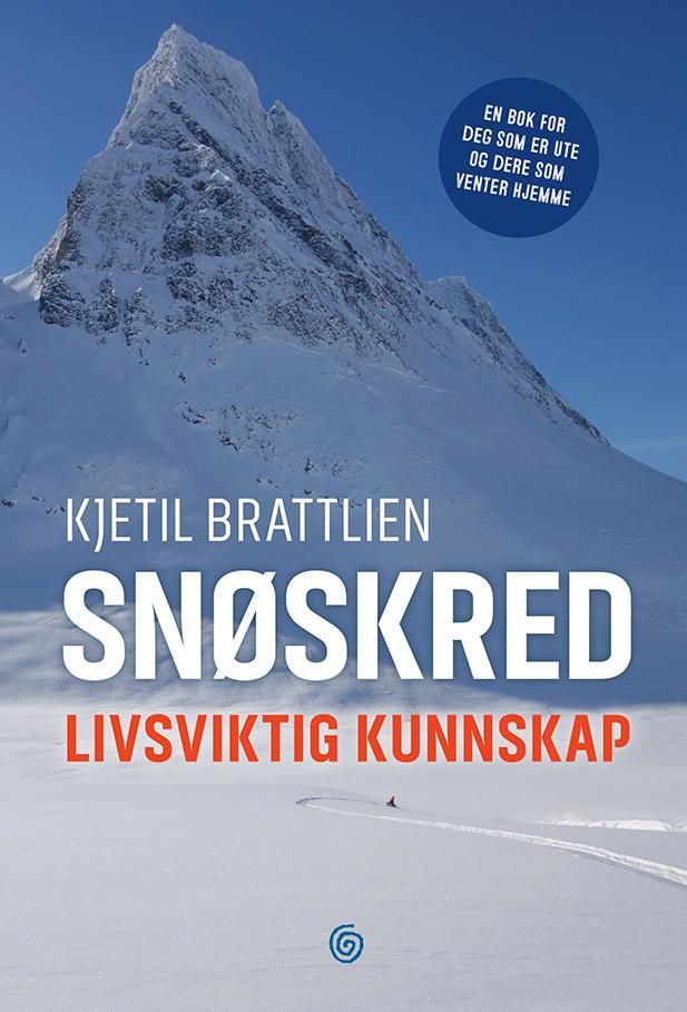 Snøskred : livsviktig kunnskap