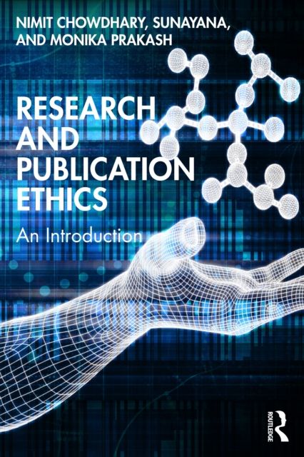 Research and Publication Ethics : An Introduction