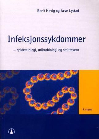 Infeksjonssykdommer : epidemiologi, mikrobiologi og smittevern