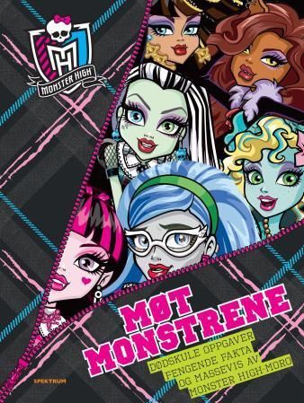 Møt monstrene : dødskule oppgaver, fengende faka og massevis av monster high-moro