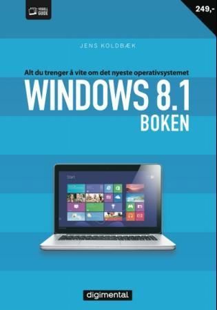 Windows 8.1-boken : alt du trenger å vite om det nyeste operativsystemet