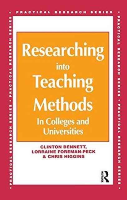 Researching into Teaching Methods : In Colleges and Universities