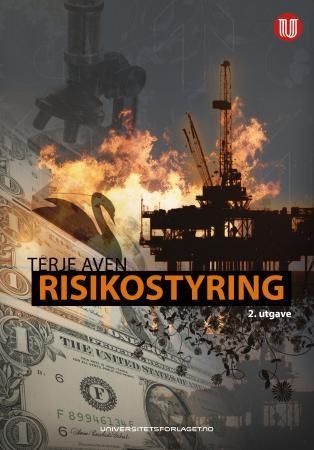 Risikostyring : grunnleggende prinsipper og ideer