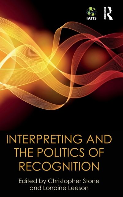 Interpreting and the Politics of Recognition