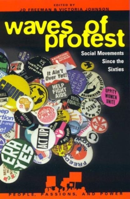 Waves of Protest : Social Movements Since the Sixties