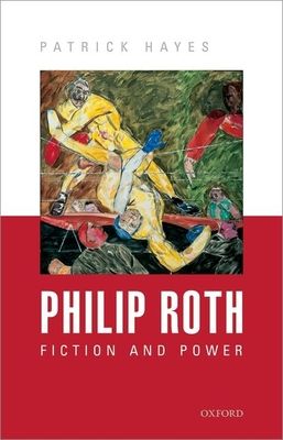 Philip Roth : Fiction and Power