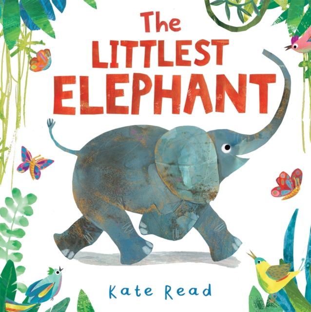 Forsidebilde av The Littlest Elephant : A Funny Jungle Story About Kindness