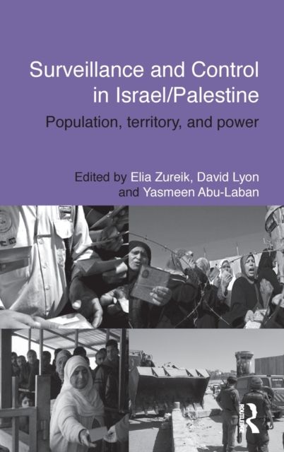 Surveillance and Control in Israel/Palestine : Population, Territory and Power