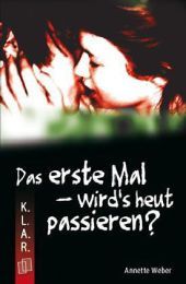 Das erste Mal : wird's heut passieren?