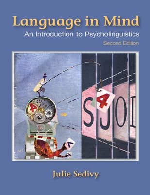 Language in Mind : An Introduction to Psycholinguistics