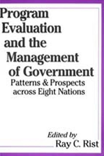 Program Evaluation and the Management of Government