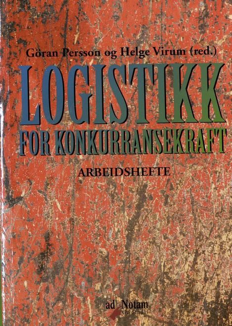 Logistikk for konkurransekraft. Arbeidshefte