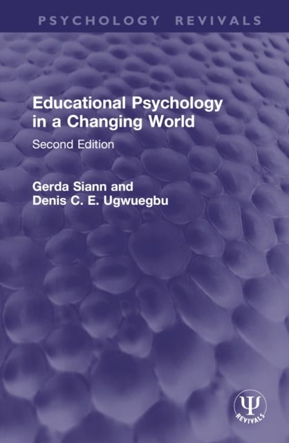 Educational Psychology in a Changing World : Second Edition