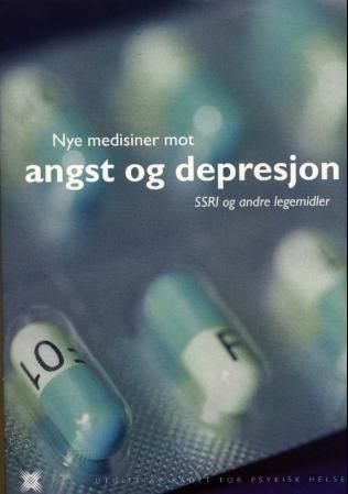 Nye medisiner mot angst og depresjon : SSRI og andre legemidler