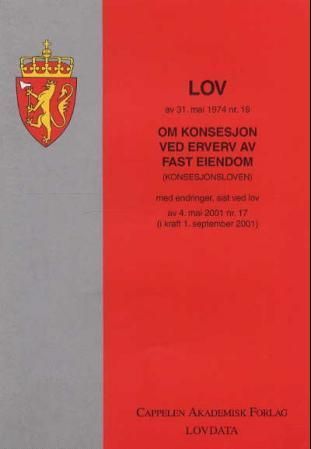 Lov om konsesjon ved erverv av fast eiendom (konsesjonsloven) av 28. november 2003 nr. 98 : ( i kraft 1. januar 2004)