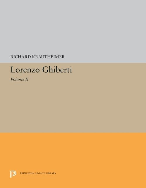Lorenzo Ghiberti : Volume II