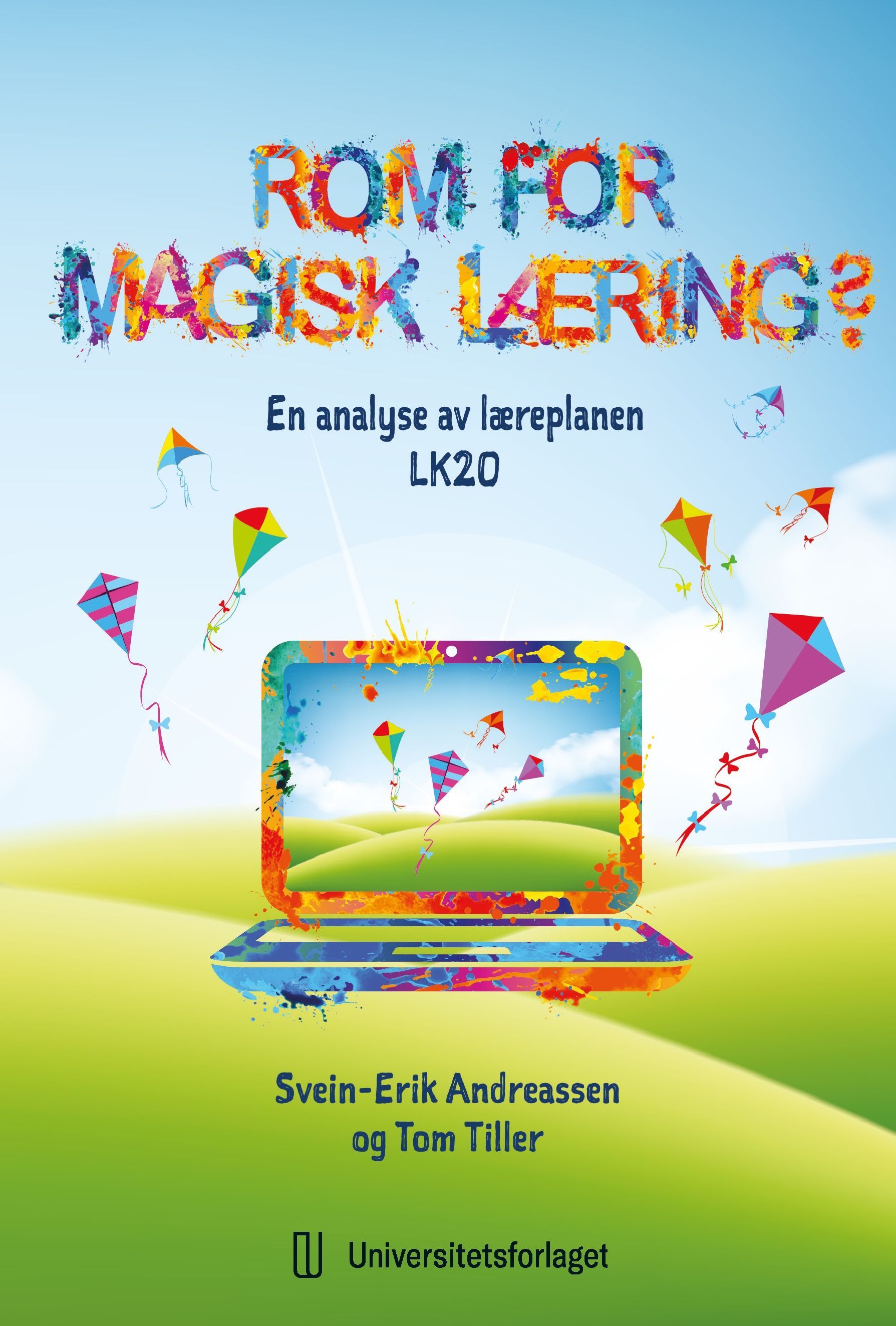 Rom for magisk læring? : en analyse av læreplanen LK20