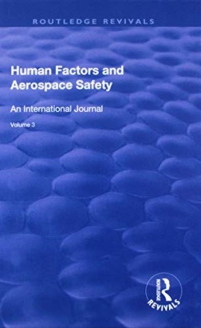 Human Factors and Aerospace Safety : An International Journal: v.2: No.4