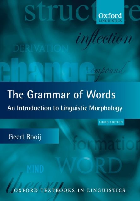 The Grammar of Words : An Introduction to Linguistic Morphology