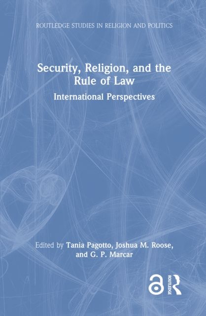 Security, Religion, and the Rule of Law : International Perspectives