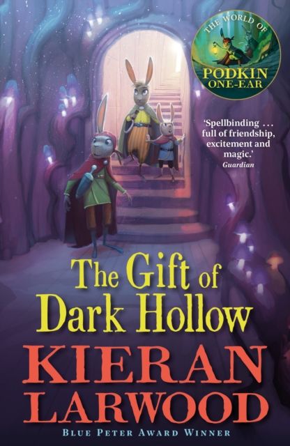 The Gift of Dark Hollow : The second in The World of Podkin one-Ear series